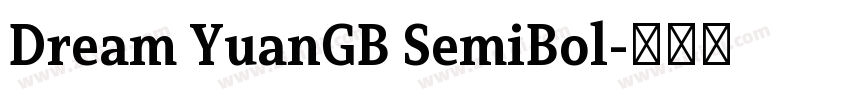 Dream YuanGB SemiBol字体转换